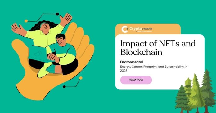 Environmental impact of NFTs and blockchain